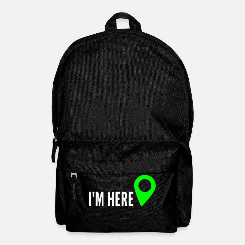I'M HERE, Location, mein Standort, ich bin hier - Rucksack - Schwarz