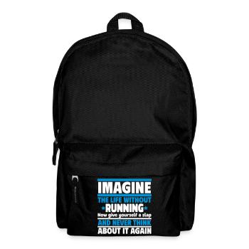 Imaginez une vie sans courir - Sac à dos - noir - Devant