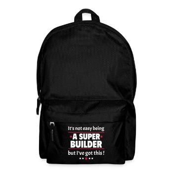 Not easy to be a super builder! - Backpack - black - Front