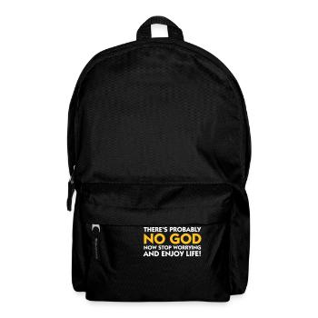 There's Probably No God. So Enjoy Life! - Backpack - black - Front