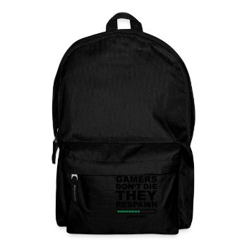 GamersDontTheyRespawn - Sac à dos - noir - Devant
