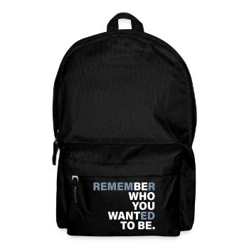 Be Who you want to be - Rucksack - Schwarz - Vorne