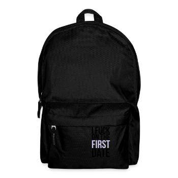 i fuck on the first date - Backpack - black - Front