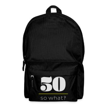 50, so what‽ - Rucksack - Schwarz - Vorne