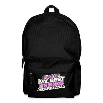 Einige meiner besten Freunde sind fiktiv. Wahnsinn - Rucksack - Schwarz - Vorne