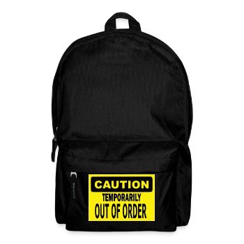 Lustiges Plakat: Vorübergehend außer Betrieb - Rucksack - Schwarz - Vorne