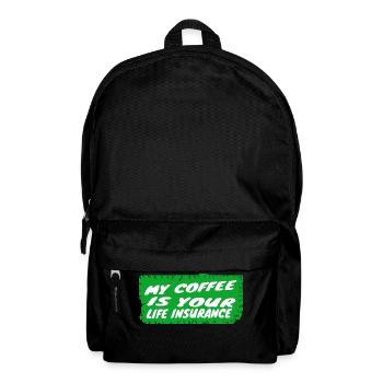 coffee - My coffee is your life insurance - Backpack - black - Front