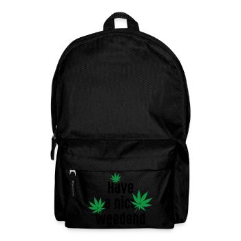 Have a nice Weedend. Cannabis Marihuana Wochenende - Rucksack - Schwarz - Vorne