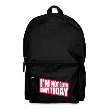 not getting ready today - Rucksack - Schwarz - Vorne