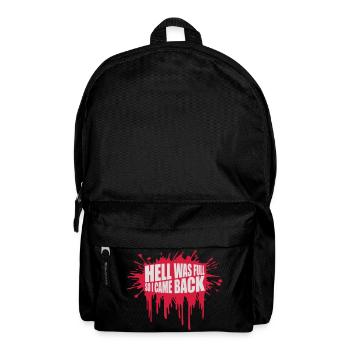 hell was full Zitat - Rucksack - Schwarz - Vorne