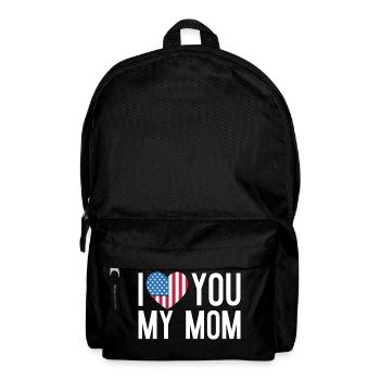 I love you my mom - Mother Day - Rucksack - Schwarz - Vorne