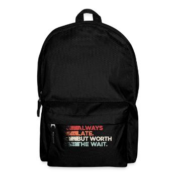 Always Late But Worth The Wait. Always Too Late - Backpack - black - Front
