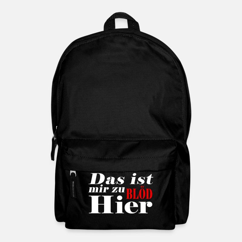 Das ist mir zu Blöd hier - Rucksack - Schwarz
