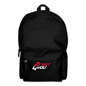 Too Fast for You Saying 2 Too Fast 4 For You - Backpack - black - Front