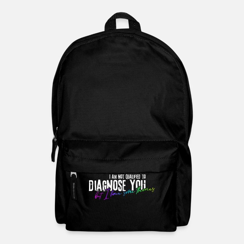 I am not qualified to diagnose you! - Rucksack - Schwarz
