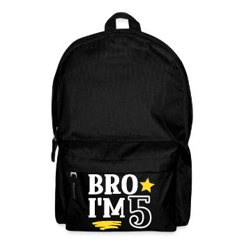 Bro I'm 5 Years Old Funny Cool Birthday - Backpack - black - Front