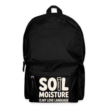 Soil Moisture Is My Love Language - Backpack - black - Front