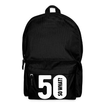 50 et alors ? Pas si mal - anniversaire - Sac à dos - noir - Devant