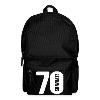 70 et alors ? Pas si mal - anniversaire - Sac à dos - noir - Devant