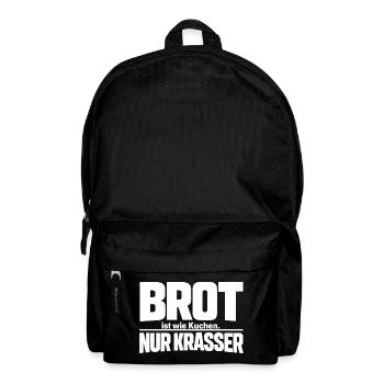 Bread is like cake. Only crasser - Backpack - black - Front
