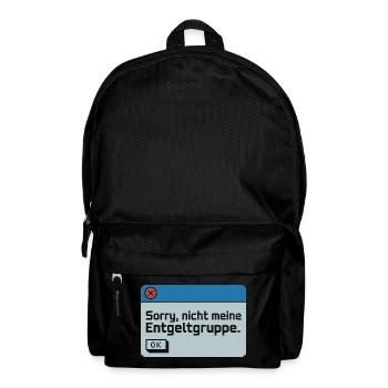 Sorry Nicht Meine Entgeltgruppe Beamte TVöD Büro - Rucksack - Schwarz - Vorne