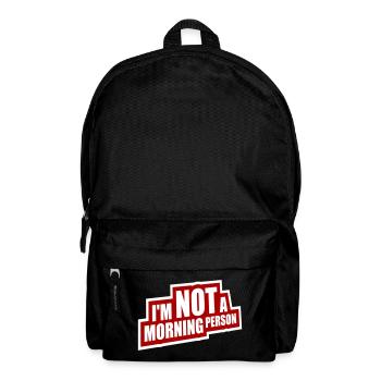 I'm Not A Morning Person Lustig Müde Morgenmuffel - Backpack - black - Front