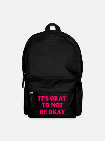 it's okay to not be okay - Rucksack - Schwarz