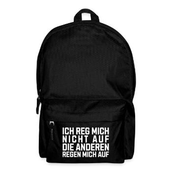 Ich reg Mich Nicht auf Die Anderen Regen Mich auf - Rucksack - Schwarz - Vorne