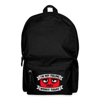 I'm Not Feeling Very Worky Today Faul Arbeit Humor - Backpack - black - Front
