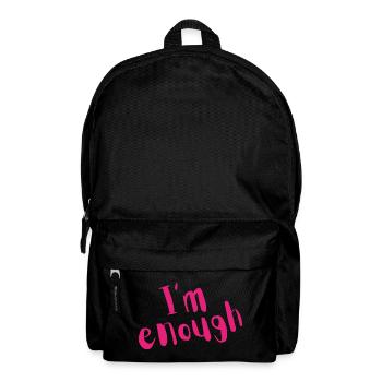I’m Enough – Bold Pink Message - Backpack - black - Front