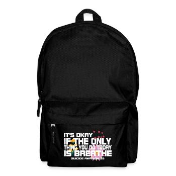 Es ist in Ordnung, wenn das Einzige, was der Atem ist, ist - Rucksack - Schwarz - Vorne