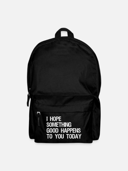 I hope something good happens to you today - Backpack - black