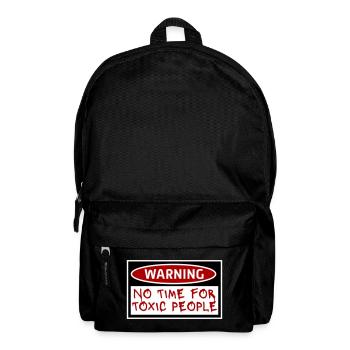 No Time Toxic People Grenzen Selbstfürsorge Spruch - Rucksack - Schwarz - Vorne