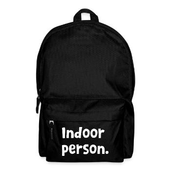Funny Introvert Design - Sarcastic Indoor Person - Backpack - black - Front