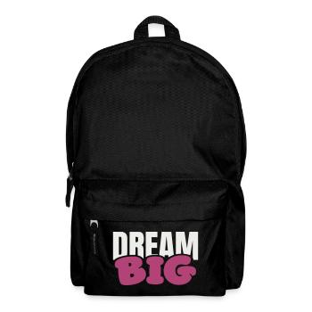 Dream Big Bold Pink Typography - Backpack - black - Front