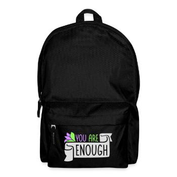 You Are Enough Self Love Motivational Quote - Backpack - black - Front