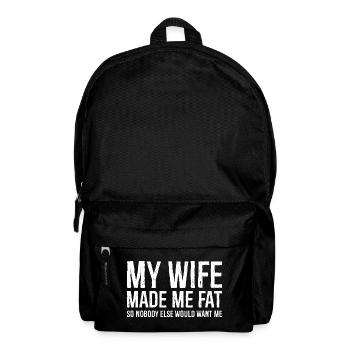 Meine Frau hat mir ein fettes, lustiges Hemd genäht - Rucksack - Schwarz - Vorne