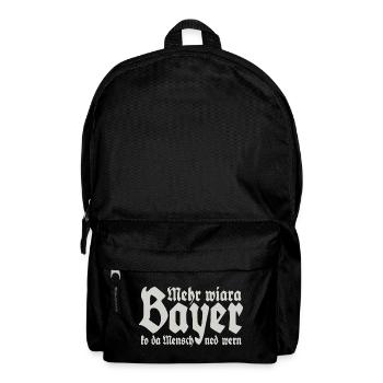 Mehr als ein Bayer kann der Mensch nicht werden - Rucksack - Schwarz - Vorne