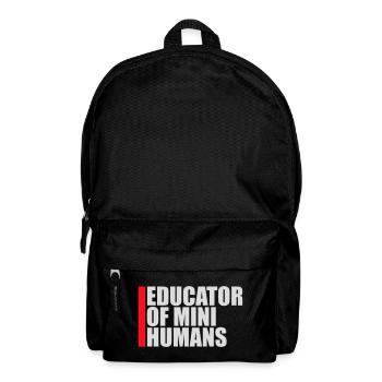Educator Of Little Humans Teacher Funny Kids - Backpack - black - Front