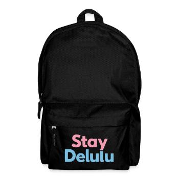 Stay Delulu Cute Motivational Typography - Rucksack - Schwarz - Vorne