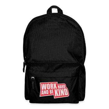 Work Hard And Be Kind Inspirierend Fleiß Güte Logo - Rucksack - Schwarz - Vorne