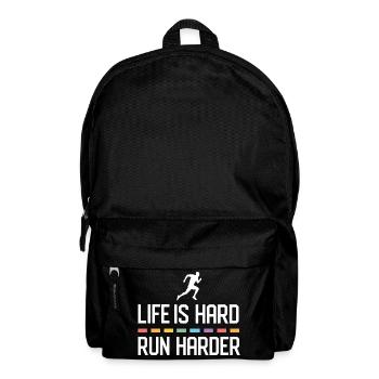 Life is Hard. Run Harder. - Backpack - black - Front