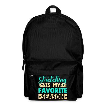 Yoga Stretching Is My Favorite Season Funny Yoga - Backpack - black - Front