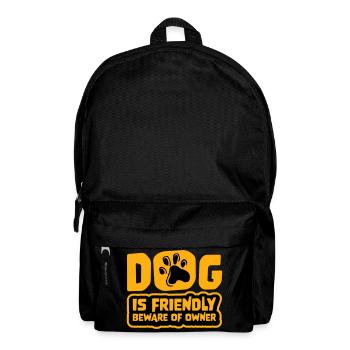 Dog Friendly Beware Owner Warning Humor Protect - Backpack - black - Front