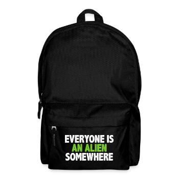 Everyone Is An Alien Somewhere - Backpack - black - Front