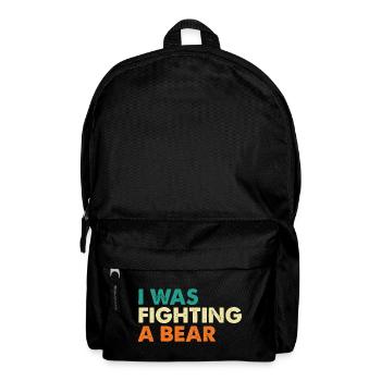 I Was Fighting A Bear Surgery Recovery - Backpack - black - Front