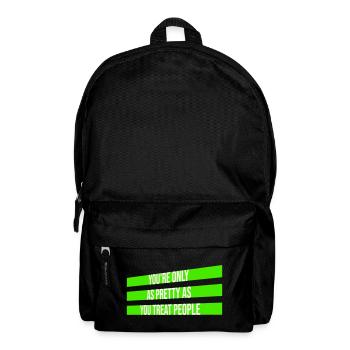 You're Only As Pretty As You Treat People Ehrlich - Backpack - black - Front