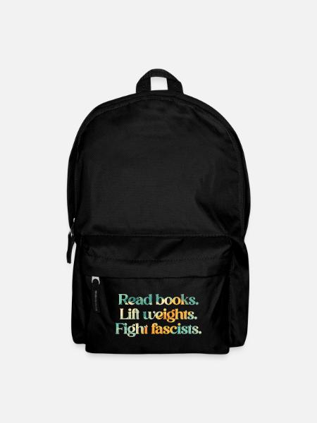 Read books. Lift weights. Fight fascists. - Rucksack - Schwarz