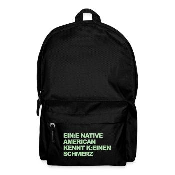 WOKE SATIRE: Ein Indianer kennt keinen Schmerz - Rucksack - Schwarz - Vorne