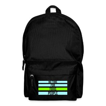 No Time Toxic People Boundaries Self Care Saying - Backpack - black - Front